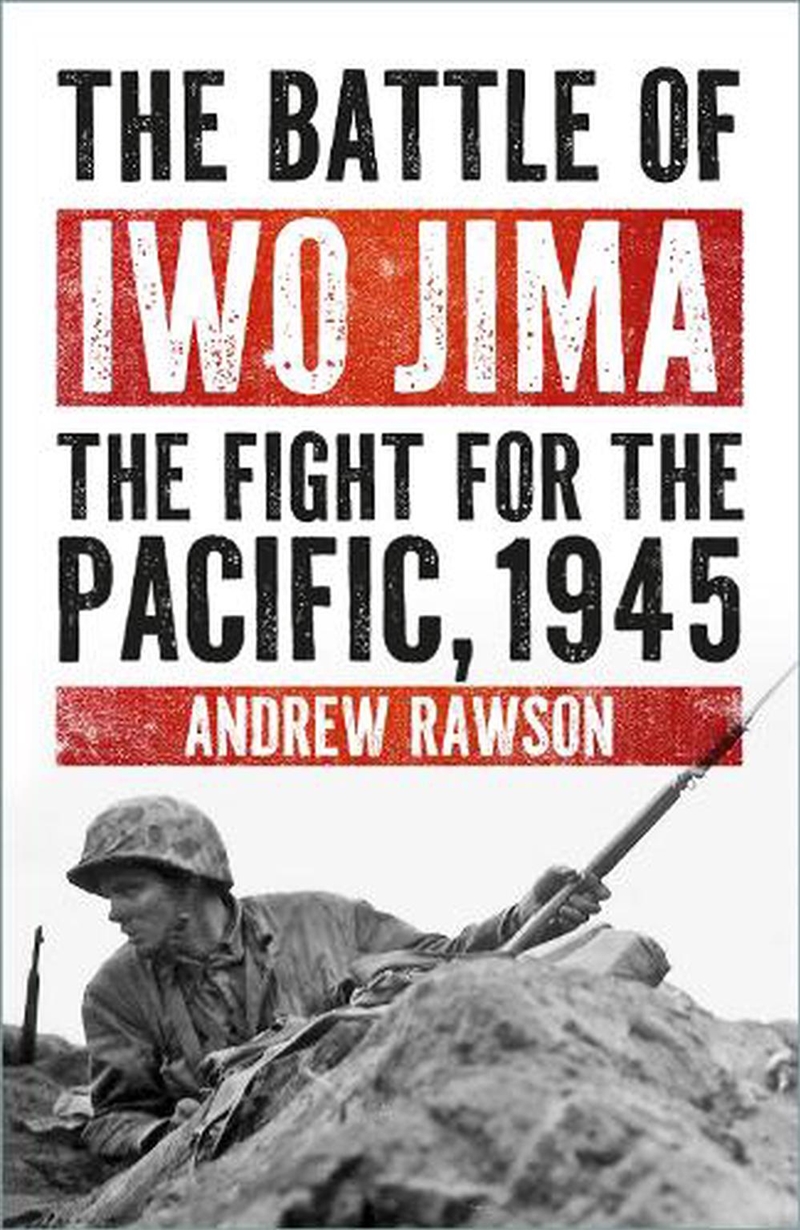Battle Of Iwo Jima: The Fight For The Pacific, 1945/Product Detail/History