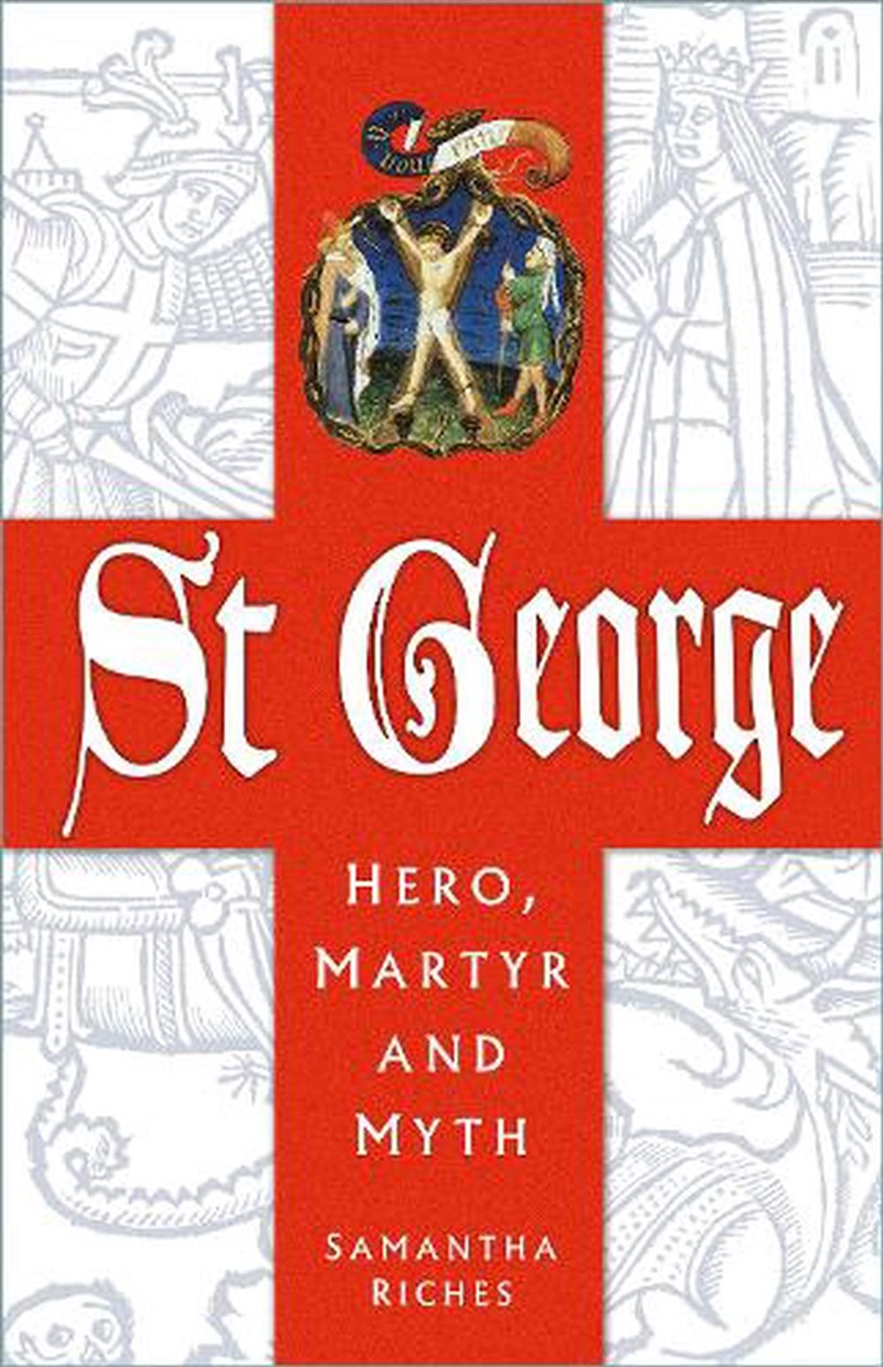 st George: Hero, Martyr And Myth/Product Detail/Reading
