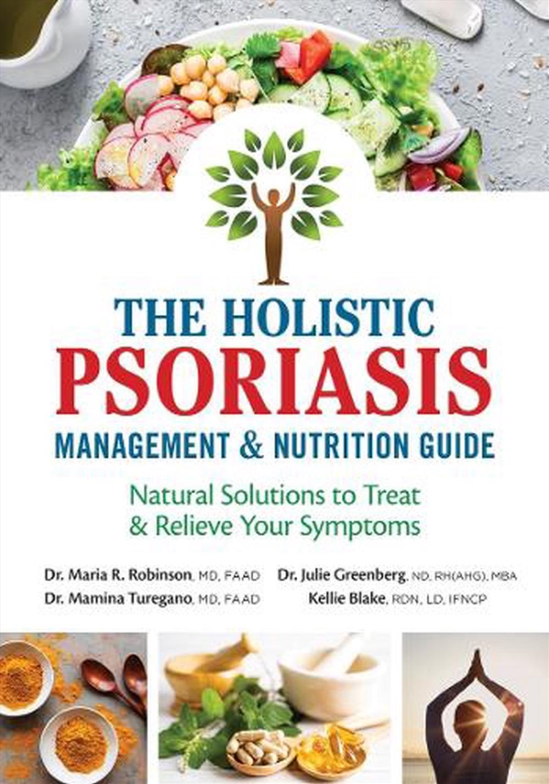 Holistic Psoriasis Management And Nutrition Guide: Natural Solutions To Treat And Relieve Your Sympt/Product Detail/Family & Health