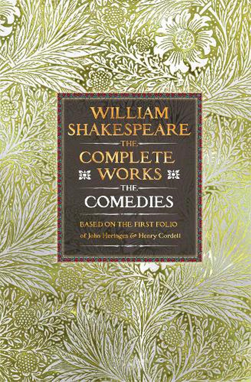 William Shakespeare Complete Works The Comedies: Based On The First Folio Of James Heminges And Henr/Product Detail/Literature & Poetry