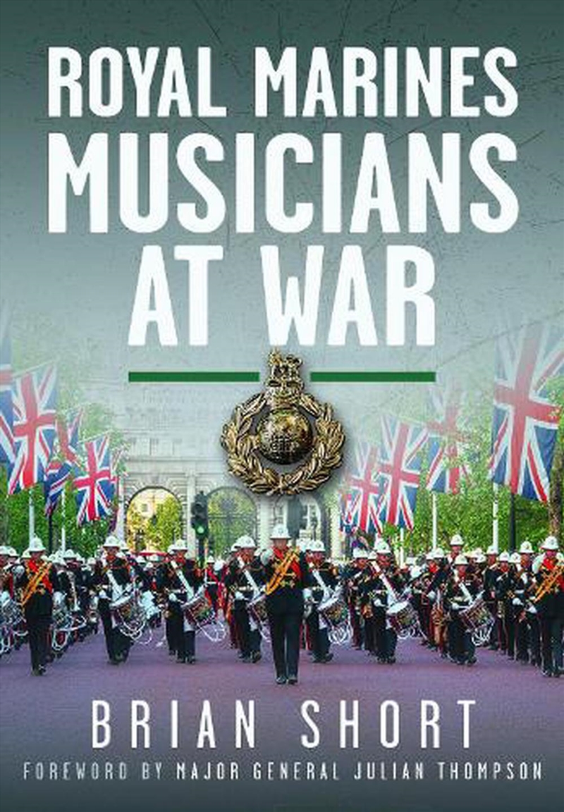 Royal Marines Musicians At War/Product Detail/History