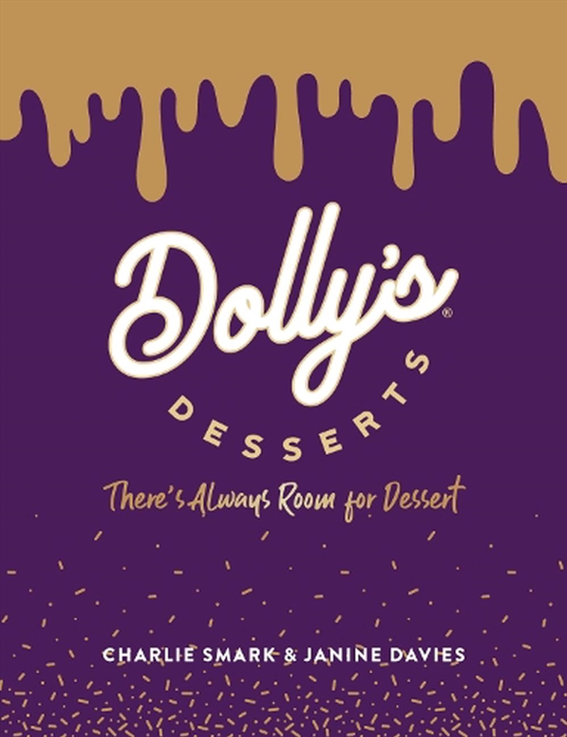 Dolly's Desserts: There's Always Room For Dessert!/Product Detail/Recipes, Food & Drink