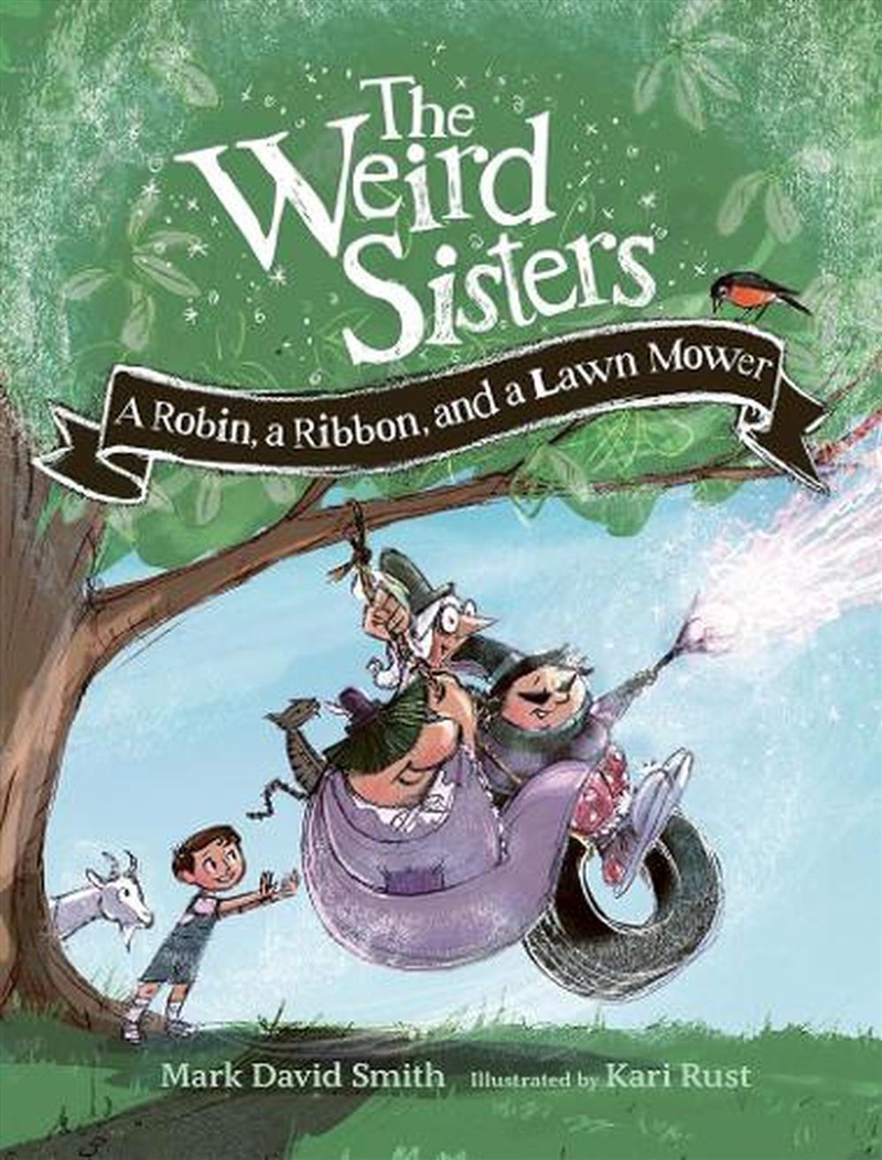 Weird Sisters: A Robin, A Ribbon, And A Lawn Mower/Product Detail/Childrens Fiction Books