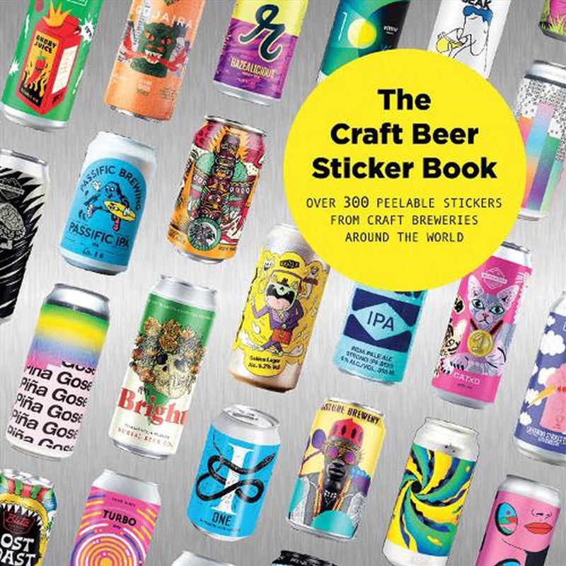 Craft Beer Sticker Book: 300 Peelable Stickers From Craft Breweries Around The World/Product Detail/Art