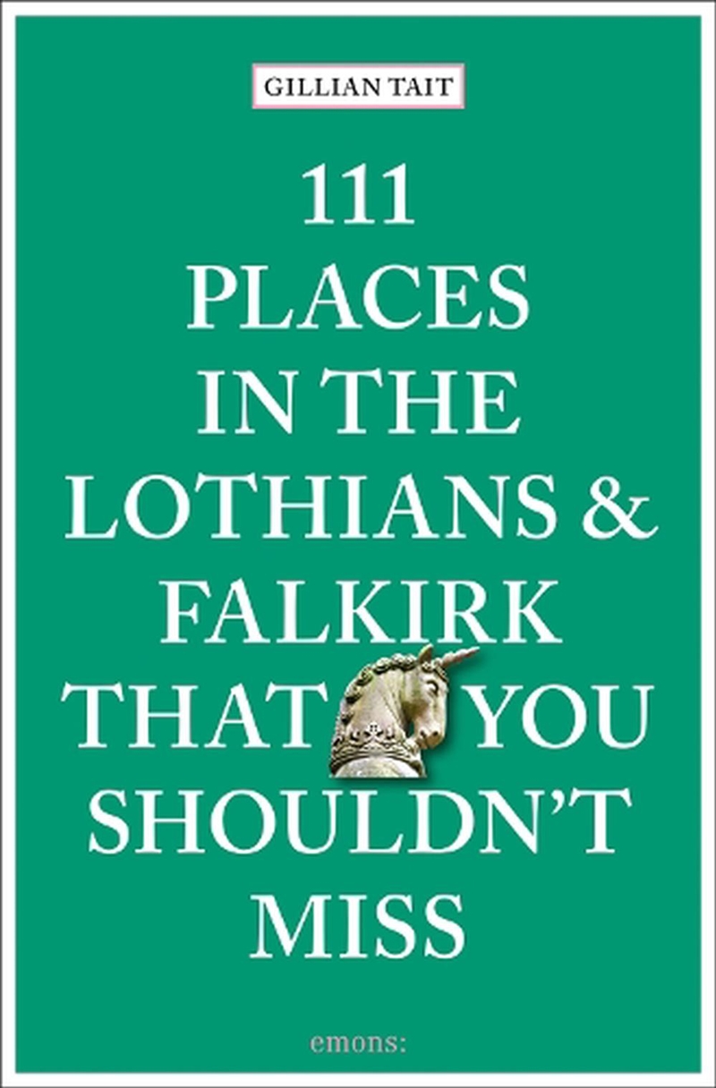 111 Places In The Lothians And Falkirk That You Shouldn't Miss/Product Detail/Travel & Holidays
