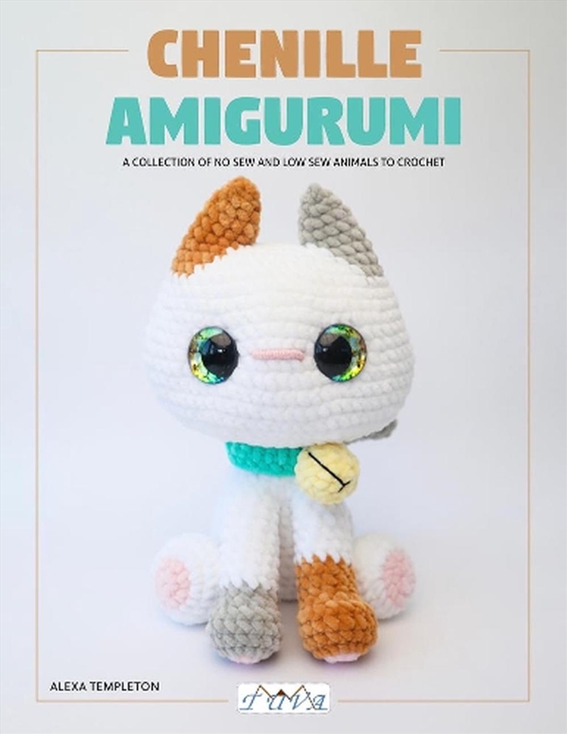 Chenille Amigurumi: A Collection Of No Sew And Low Sew Animals To Crochet/Product Detail/Crafts & Handiwork