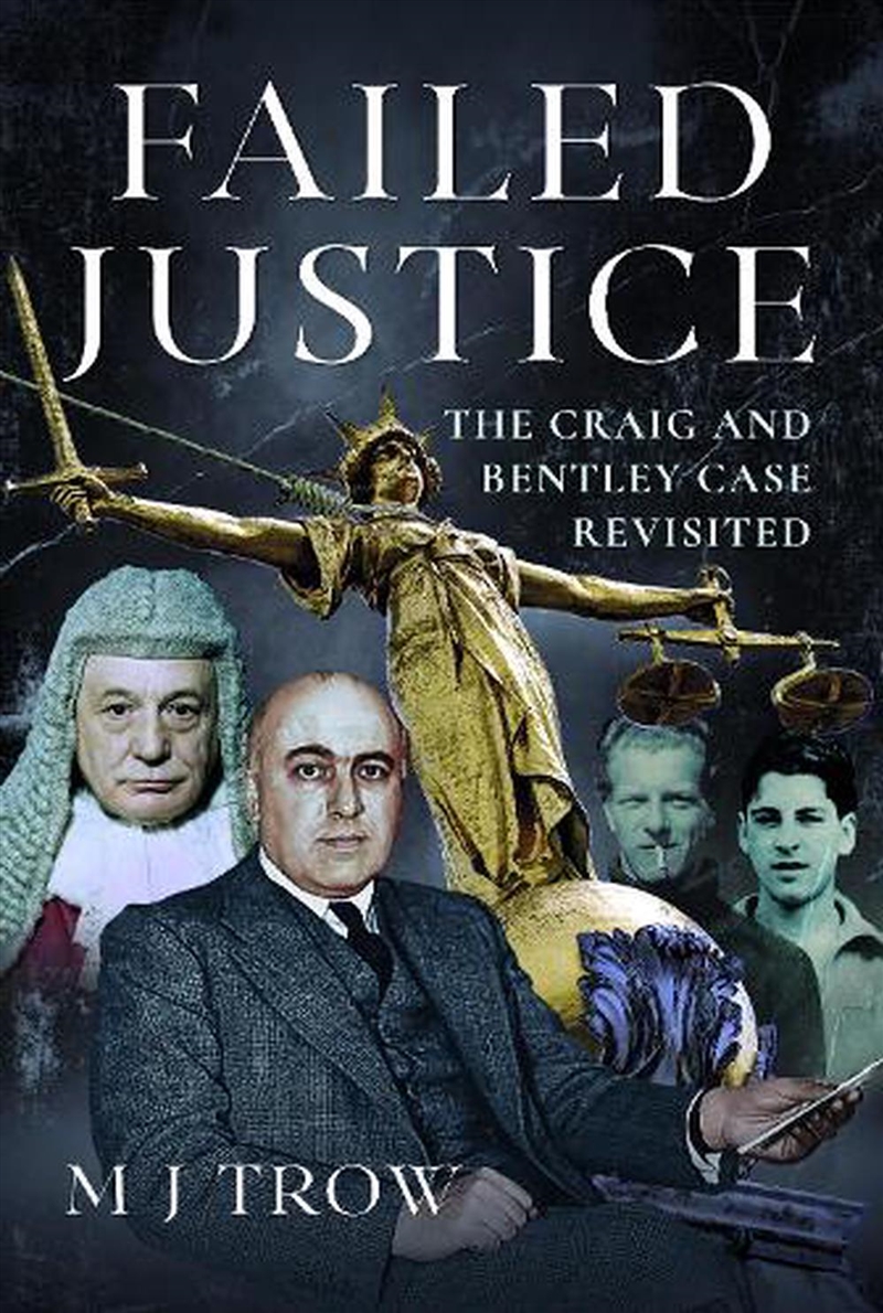 Failed Justice: The Craig And Bentley Case Revisited/Product Detail/True Crime