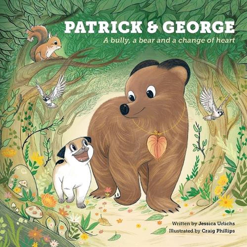 Patrick And George: A Bully, A Bear And A Change Of Heart (Book 2)/Product Detail/Early Childhood Fiction Books