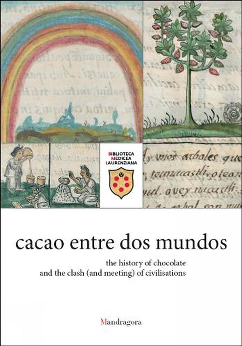 Cacao Entre Dos Mundos: The History Of Chocolate And The Clash (And Meeting) Of Civilisations/Product Detail/Society & Culture