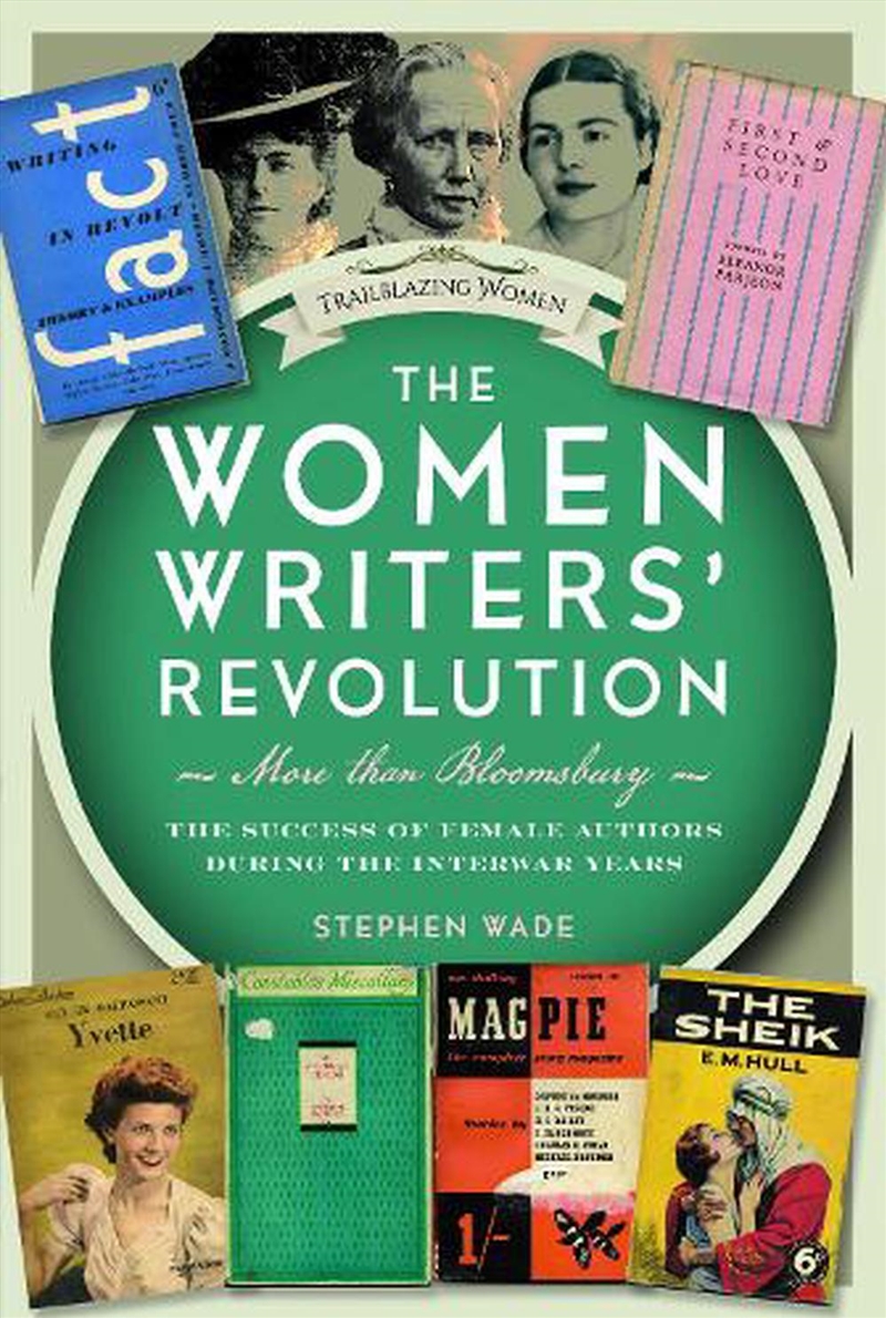 Women Writers' Revolution: More Than Bloomsbury: The Success Of Female Authors During The Interwar Y/Product Detail/Literature & Poetry