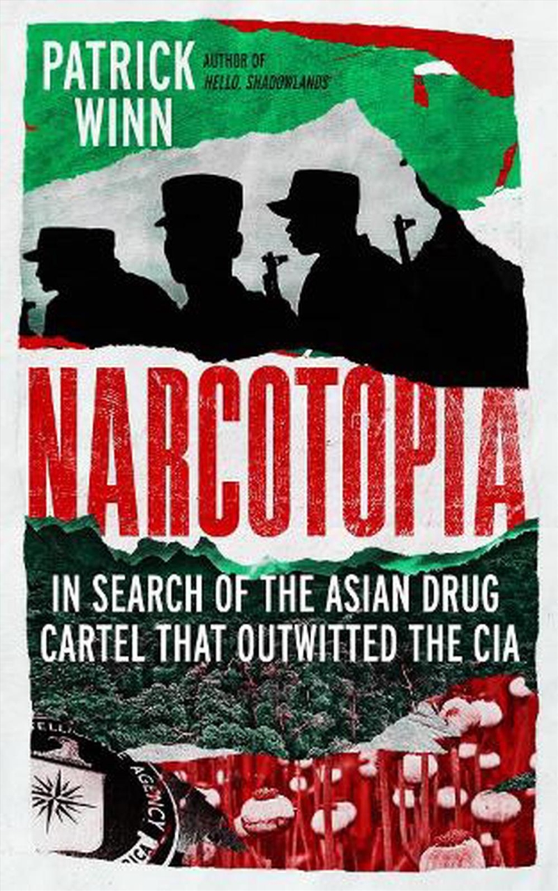 Narcotopia: In Search Of The Asian Drug Cartel That Outwitted The Cia/Product Detail/Adult Books