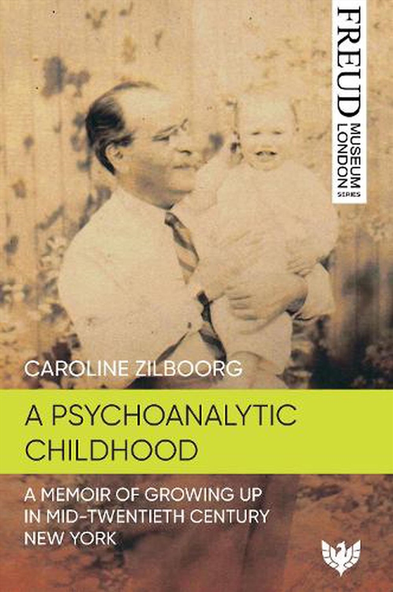 Psychoanalytic Childhood: A Memoir Of Growing Up In Mid-Twentieth-Century New York/Product Detail/Biographies & True Stories