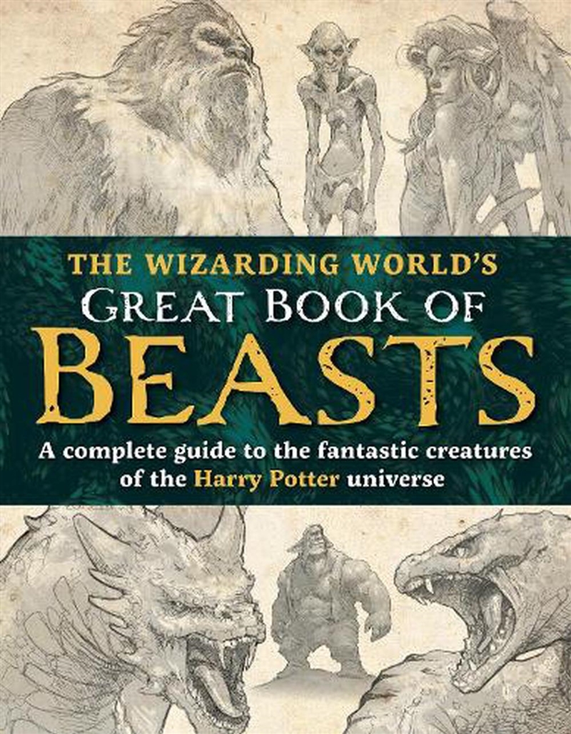 The Wizarding World's Great Book Of Beasts/Product Detail/Childrens Fiction Books
