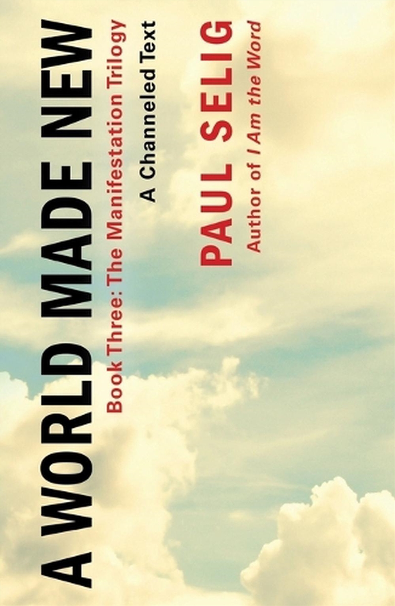 A World Made New: A Channeled Text/Product Detail/Religion & Beliefs