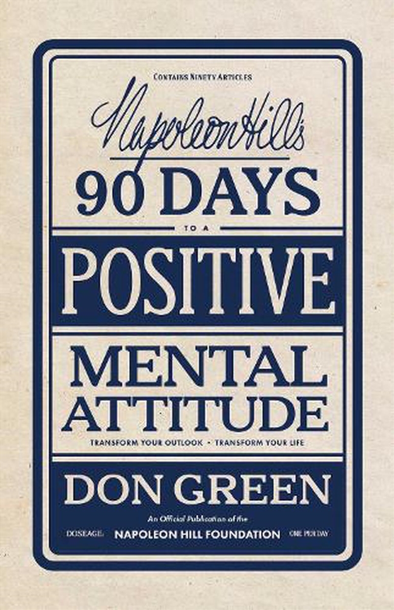 Napoleon Hill's 90 Days to a Positive Mental Attitude/Product Detail/Self Help & Personal Development