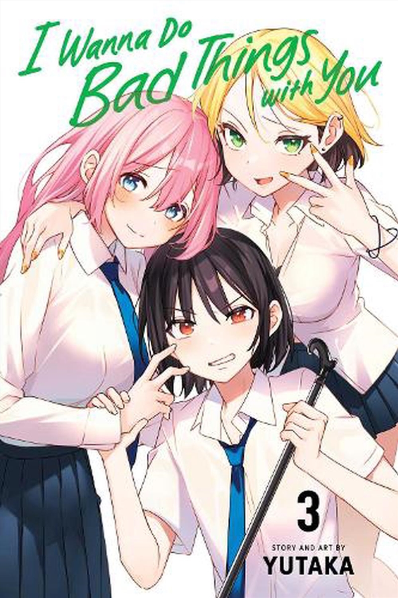 I Wanna Do Bad Things with You, Vol. 3/Product Detail/Manga