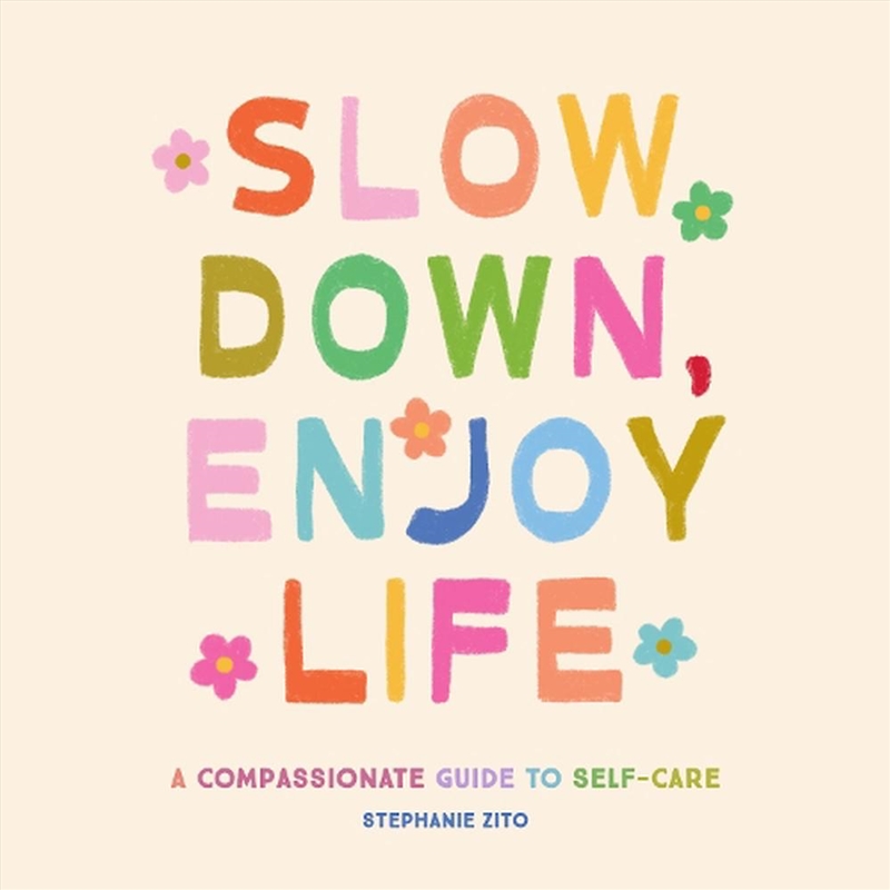 Slow Down, Enjoy Life/Product Detail/Self Help & Personal Development