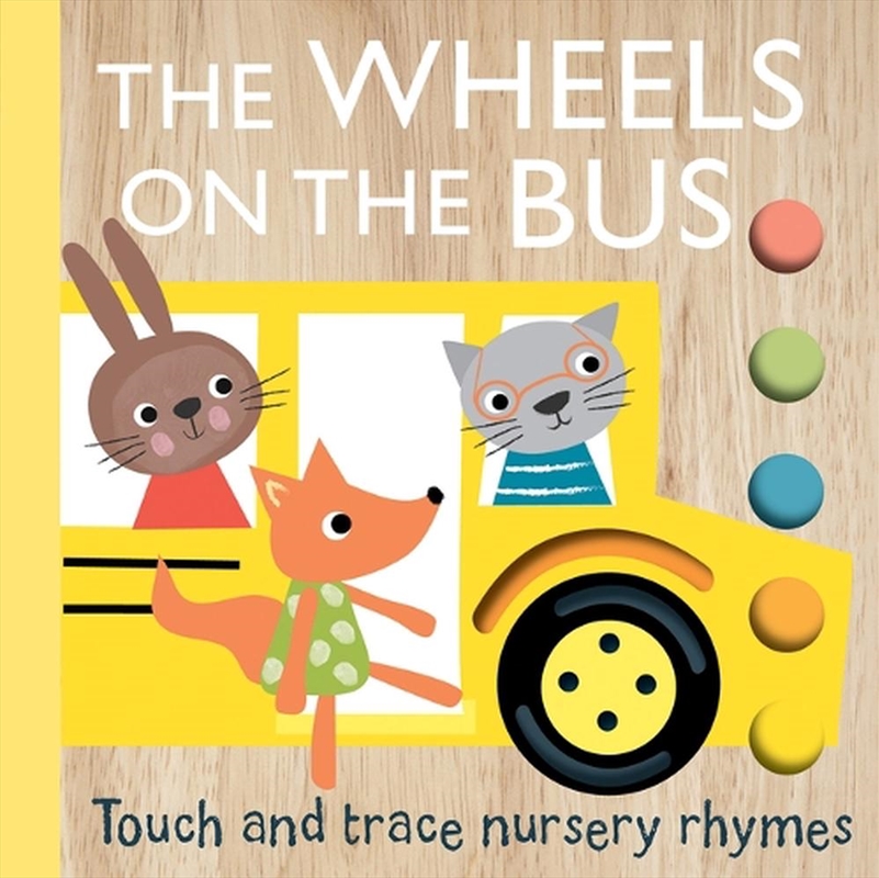 Touch and Trace Nursery Rhymes: The Wheels on the Bus/Product Detail/Early Childhood Fiction Books