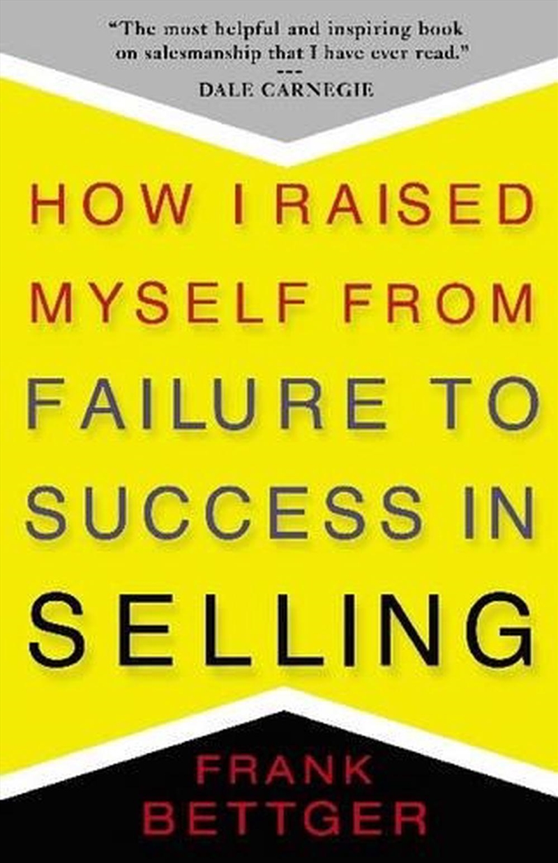 How I Raised Myself From Failure to Success in Selling/Product Detail/Self Help & Personal Development