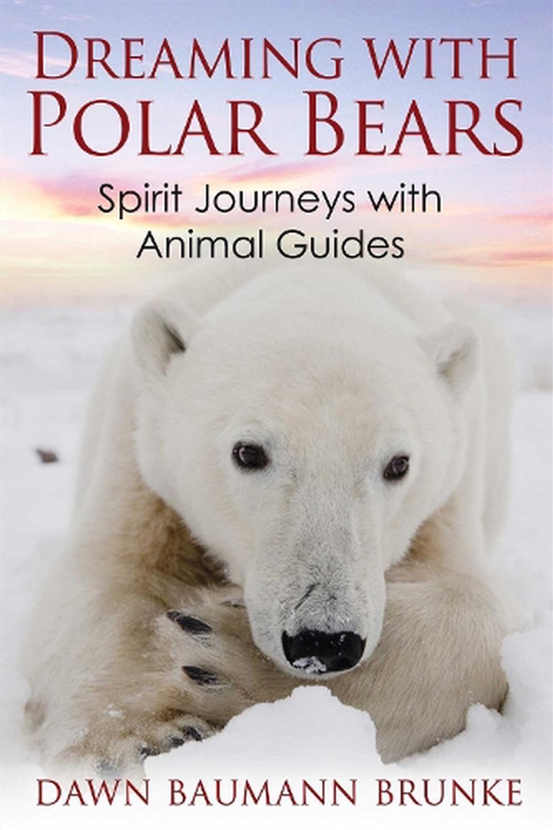 Dreaming with Polar Bears/Product Detail/Religion & Beliefs