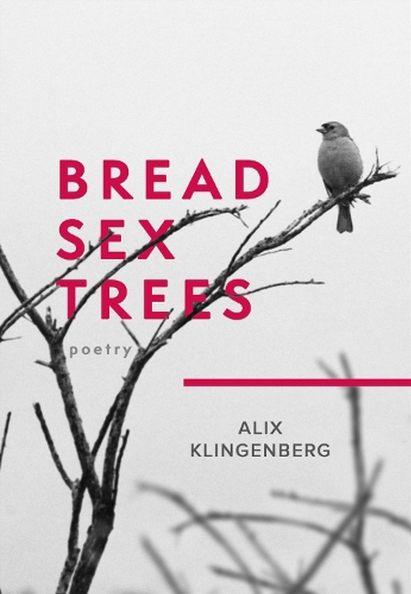 Bread Sex Trees/Product Detail/Poetry