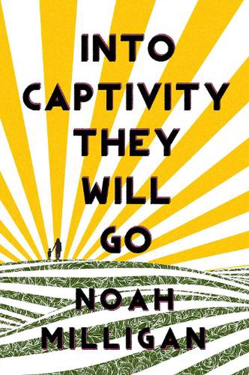 Into Captivity They Will Go/Product Detail/General Fiction Books