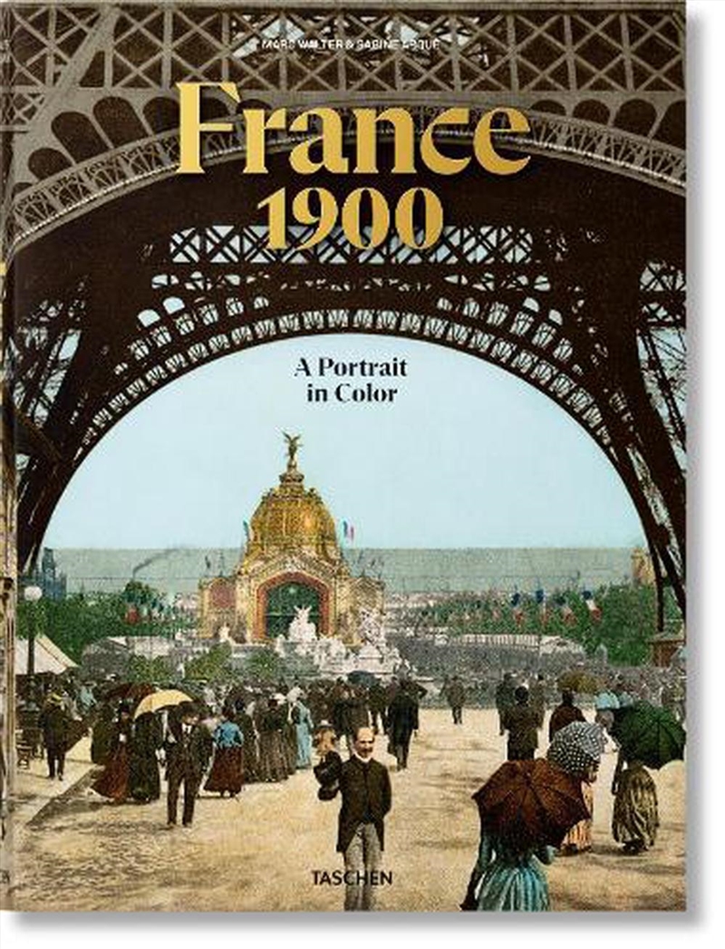 France 1900. A Portrait In Color/Product Detail/Photography