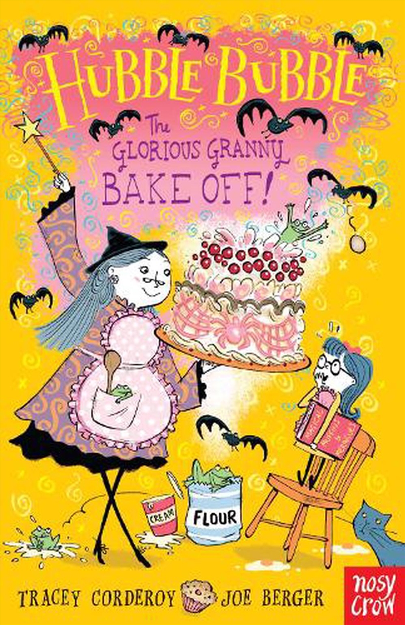 The Glorious Granny Bake Off! (Hubble Bubble)/Product Detail/Childrens Fiction Books