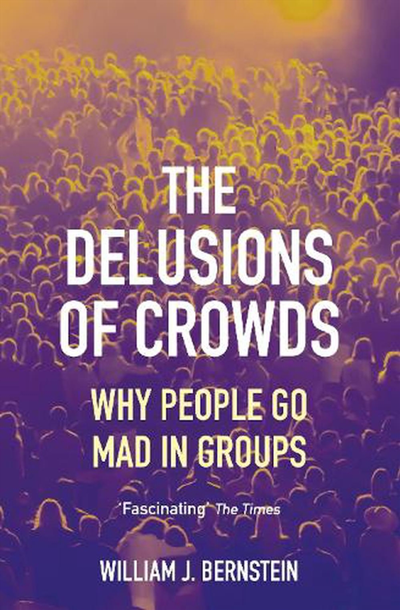 The Delusions of Crowds/Product Detail/History