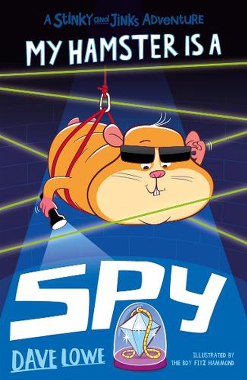 My Hamster is a Spy (Stinky and Jinks)/Product Detail/Childrens Fiction Books