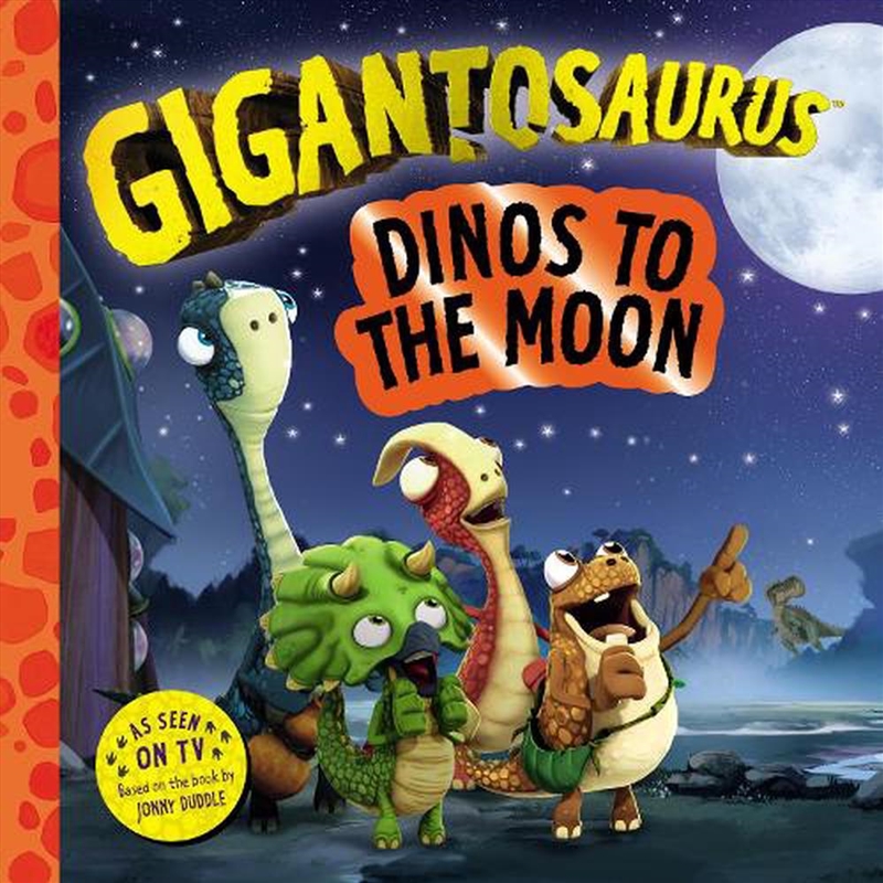 Gigantosaurus - Dinos to the Moon/Product Detail/Early Childhood Fiction Books