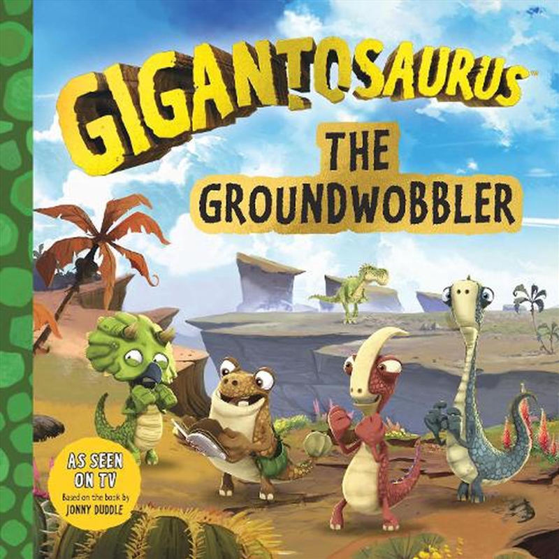 Gigantosaurus: The Groundwobbler/Product Detail/Childrens