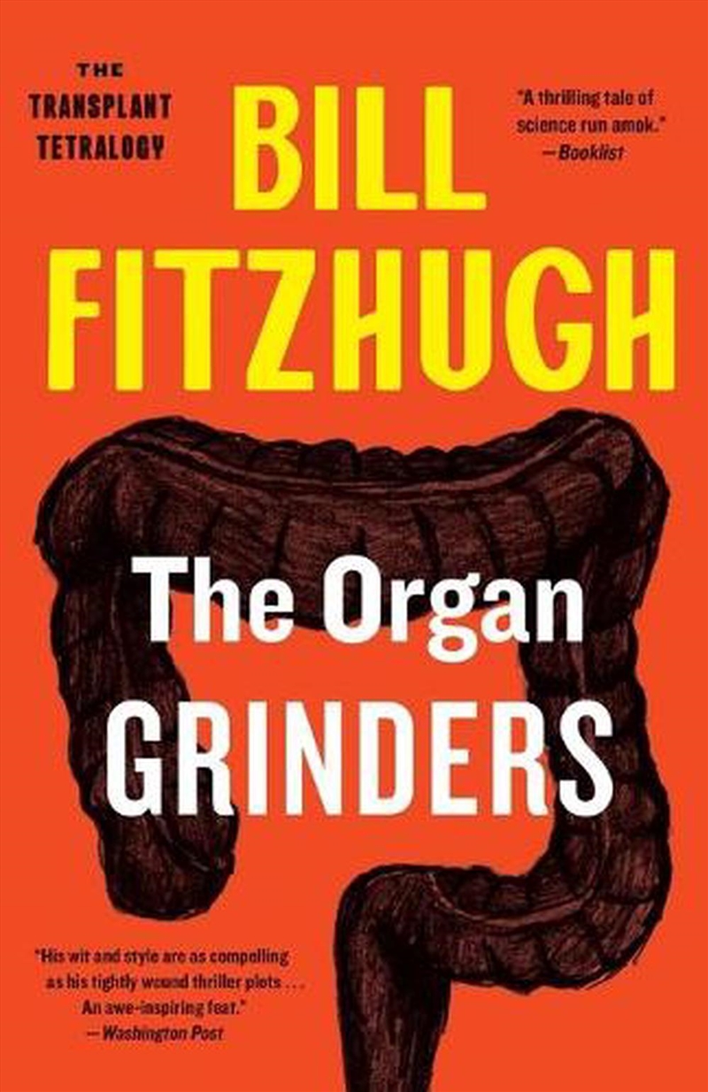 The Organ Grinders (The Transplant Tetralogy #3)/Product Detail/Modern & Contemporary