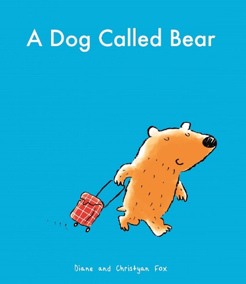 A Dog Called Bear/Product Detail/Early Childhood Fiction Books
