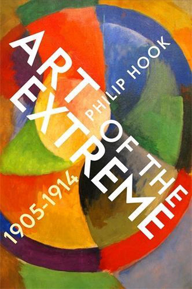 Art of the Extreme 1905-1914/Product Detail/Art