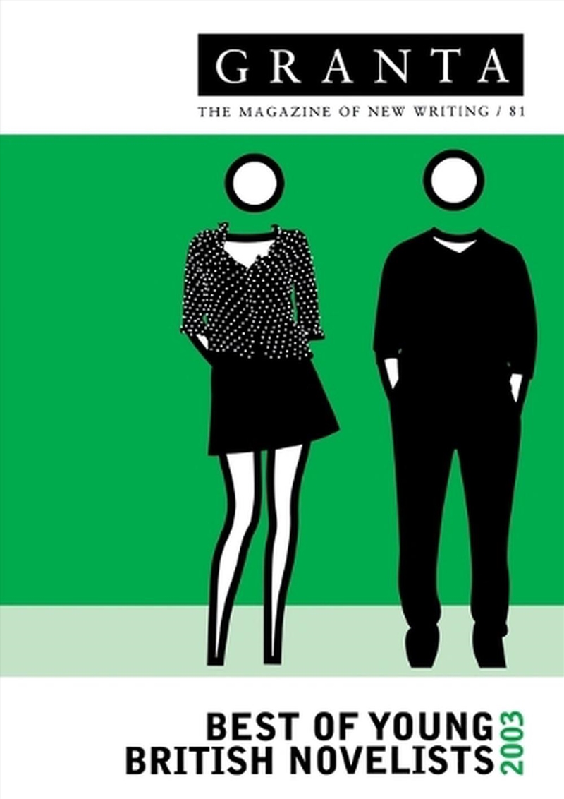 Granta 81: Best of Young British Novelists Vol 3/Product Detail/Literature & Poetry