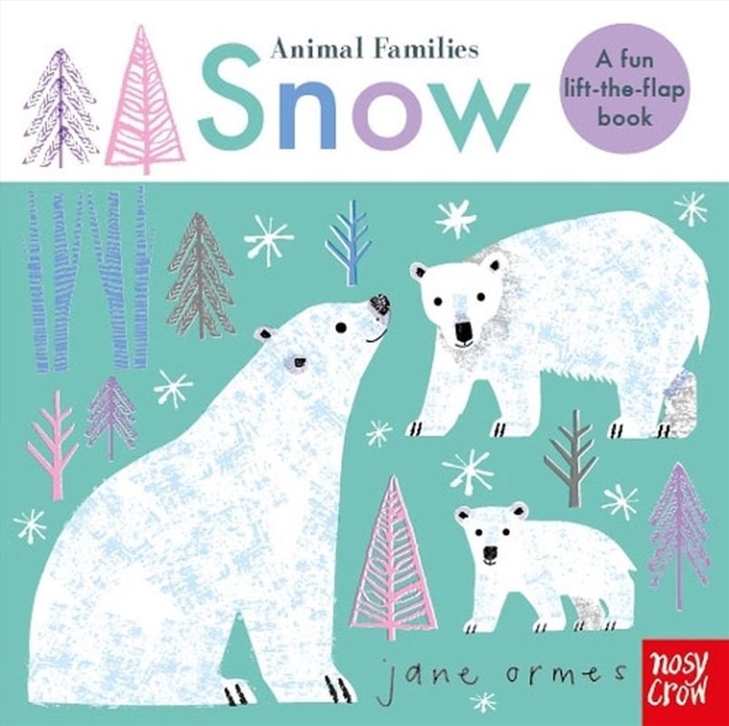 Animal Families: Snow/Product Detail/Early Childhood Fiction Books