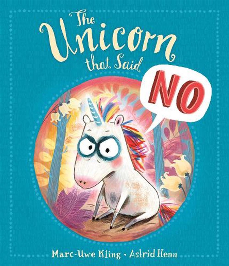 The Unicorn That Said No/Product Detail/Childrens Fiction Books
