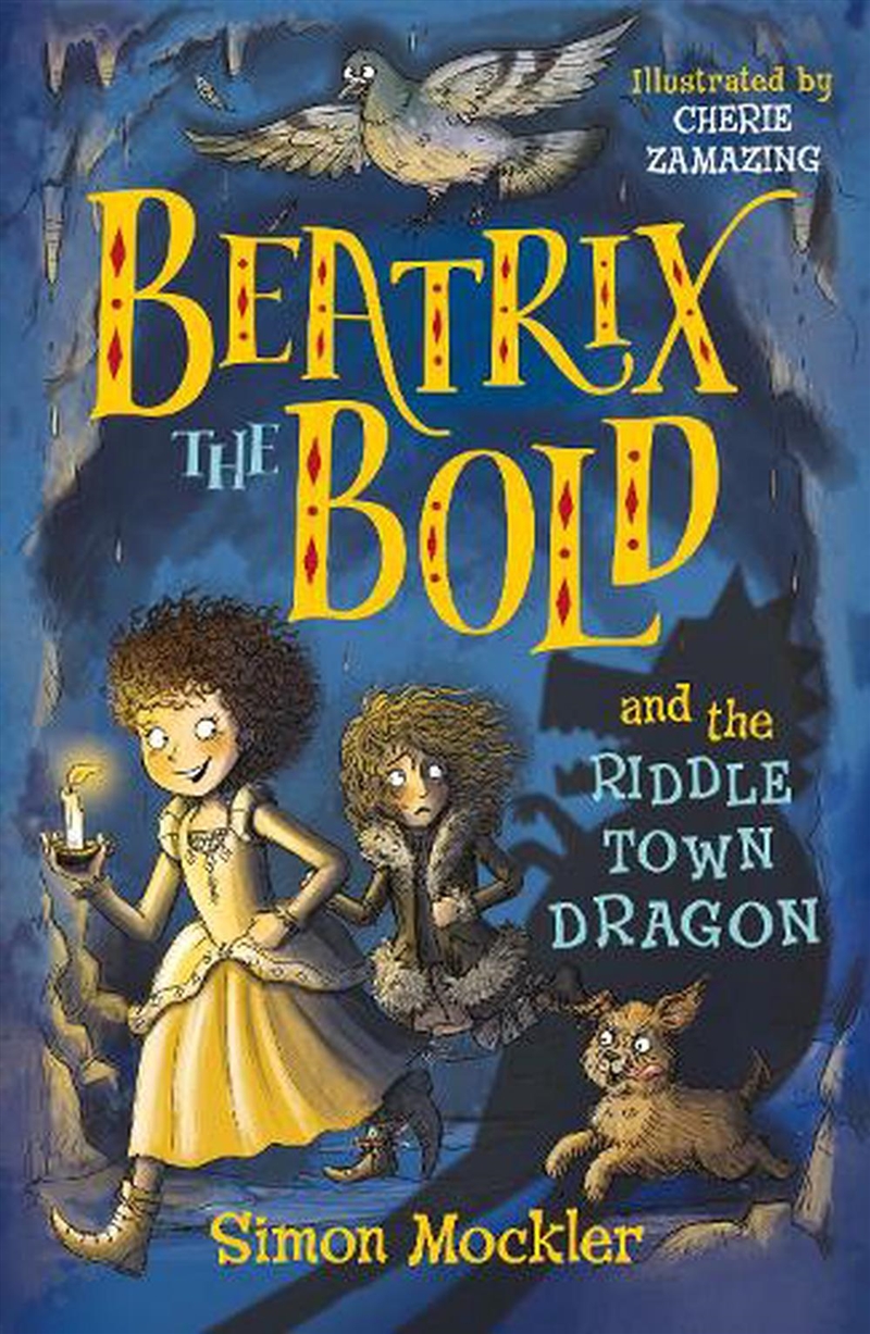 Beatrix The Bold And The Riddletown Dragon/Product Detail/Childrens Fiction Books