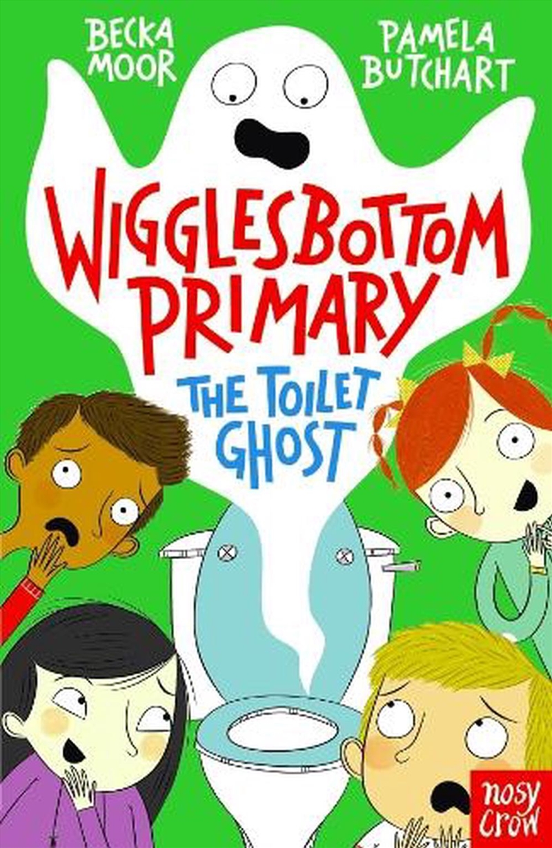 The Toilet Ghost (Wigglesbottom Primary)/Product Detail/Childrens Fiction Books