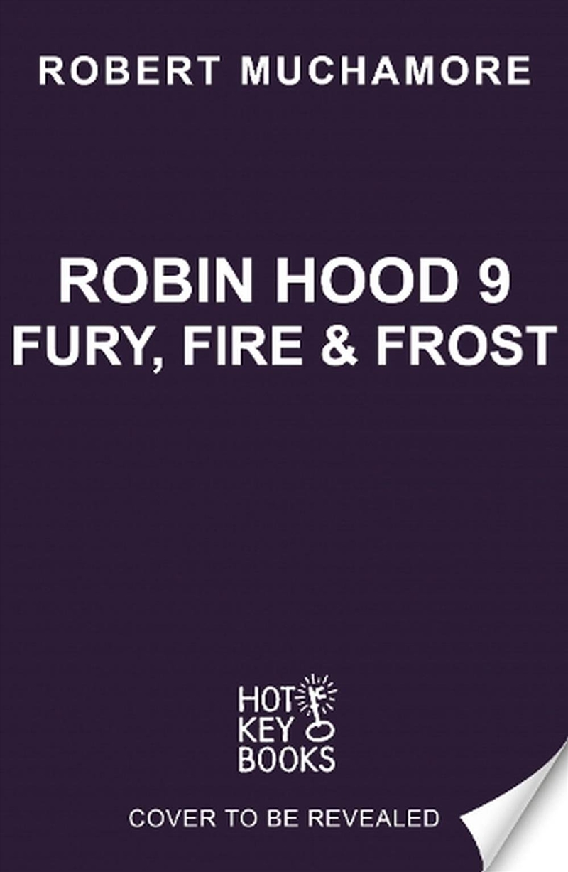 Fury, Fire & Frost (Robin Hood 9)/Product Detail/Childrens Fiction Books