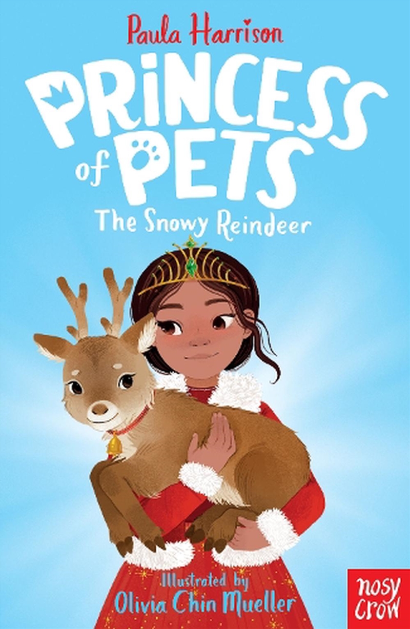 Princess of Pets: The Snowy Reindeer/Product Detail/Childrens Fiction Books