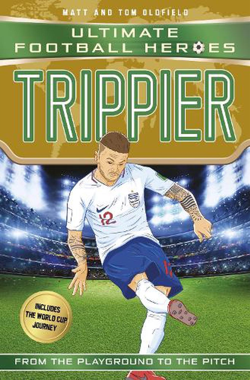 Trippier (Ultimate Football Heroes)/Product Detail/Childrens
