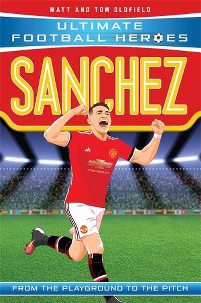 Sanchez (Ultimate Football Heroes)/Product Detail/Childrens
