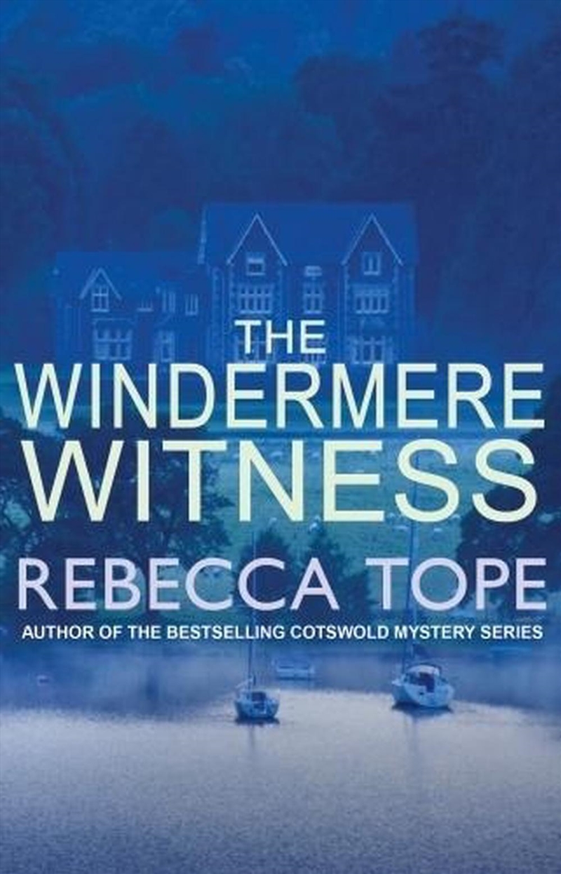 The Windermere Witness (Lake District Mysteries #1)/Product Detail/Crime & Mystery Fiction