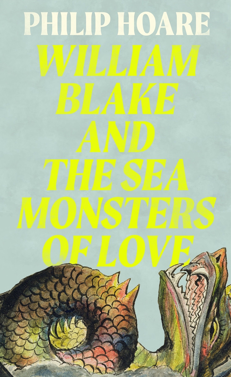 William Blake and the Sea Monsters of Love/Product Detail/History