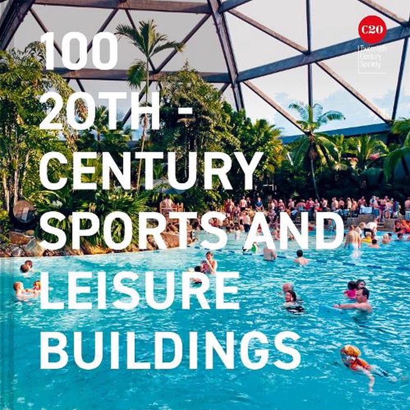 100 20th-Century Sport and Leisure Buildings/Product Detail/Architecture