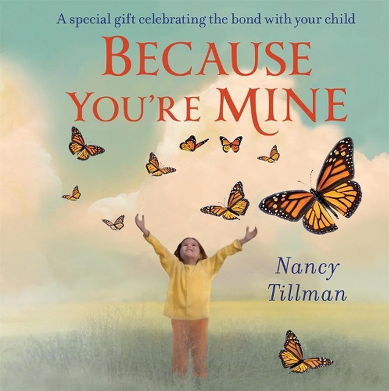 Because You'Re Mine: A Special/Product Detail/Early Childhood Fiction Books