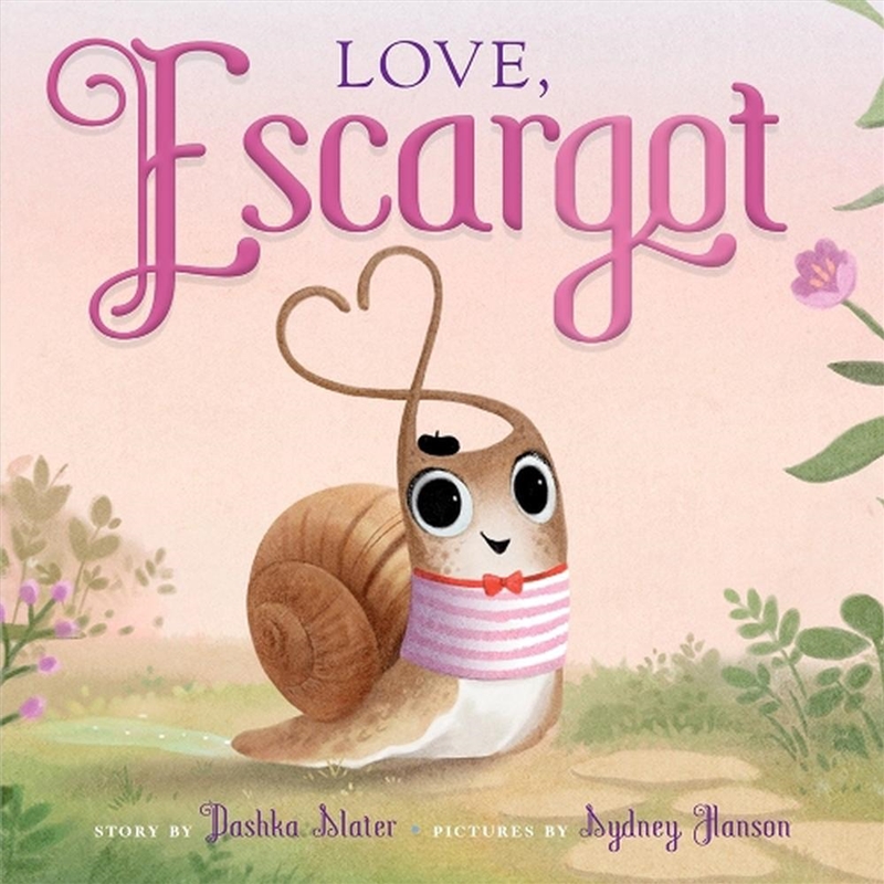 Love, Escargot/Product Detail/Early Childhood Fiction Books