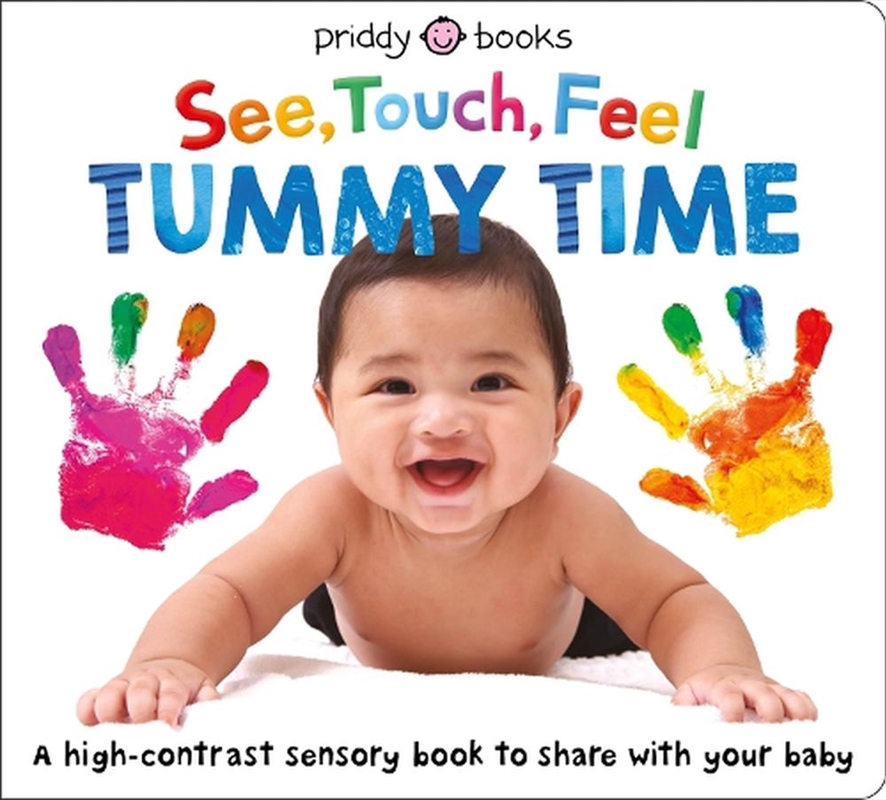 See Touch Feel: Tummy Time/Product Detail/Early Childhood Fiction Books